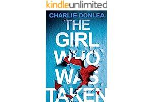 
   Best Selling Thrillers (Kindle Store)
   - The Girl Who Was Taken: A Gripping Psychological Thriller