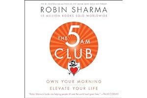 Leadership & Motivation - The 5AM Club: Own Your Morning. Elevate Your Life.