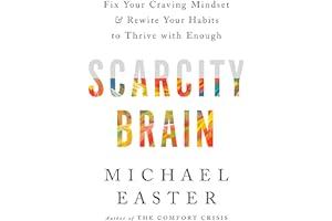 
   Best Selling Medical Social Psychology & Interactions
   - Scarcity Brain: Fix Your Craving Mindset and Rewire Your Habits to Thrive with Enough